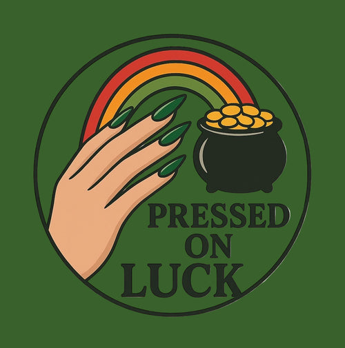 Pressed On Luck